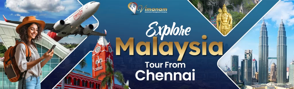 Malasiya Trip from Chennai